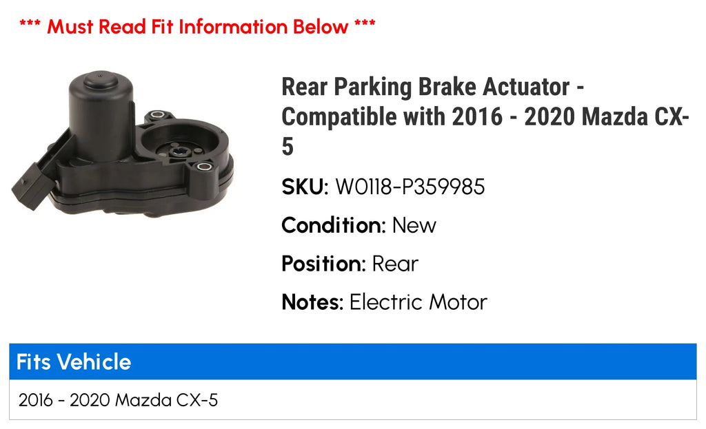 Rear Parking Brake Actuator - appropriate with 2016 - 2020 Mazda CX-5 2017 2018 2019