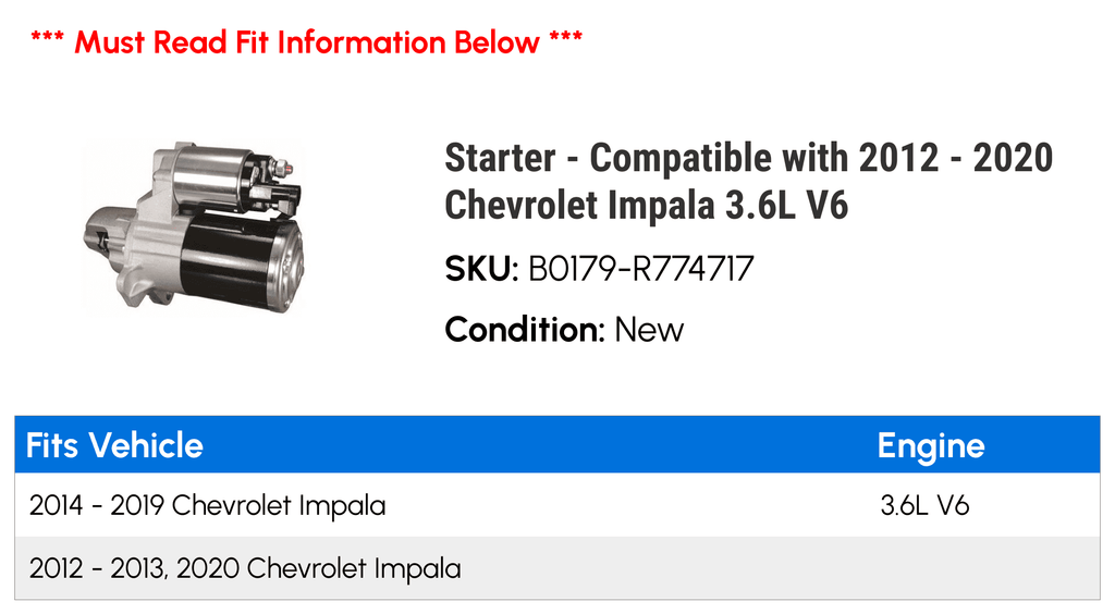 Starter - matching with 2012 - 2020 Chevy Impala 3.6L V6 2013 2014 2015 2016 2017 2018 2019