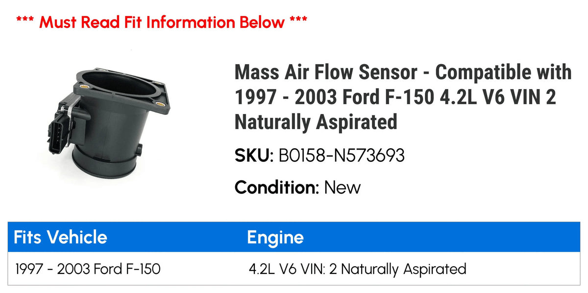 Mass Air Flow Sensor - matching with 1997 - 2003  F-150 4.2L V6 VIN 2 Naturally Aspirated 1998 1999 2000 2001 2002