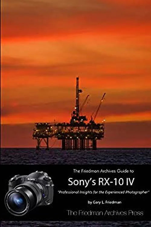 Pre-Owned The Friedman Archives Guide to the  RX-10 IV (B&W Edition) 9781387384174 Used